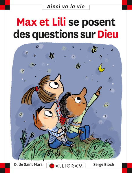 N°86 Max et Lili se posent des questions sur Dieu (Jeunesse)