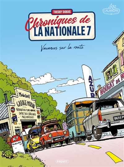 CHRONIQUES DE LA NATIONALE 7 Tome 1 - Vacances sur la route (BD)