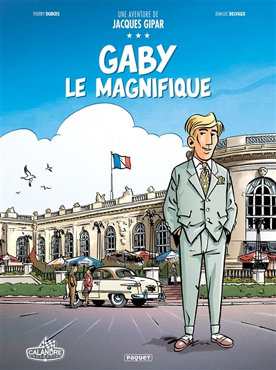 Une aventure de Jacques Gipar Tome 7 - T7 - Gaby le magnifique (BD)