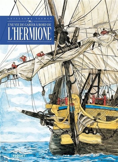 Une vie de gabier à bord de l'Hermione (BD)