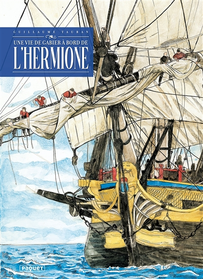 Une vie de gabier à bord de l'Hermione (BD)