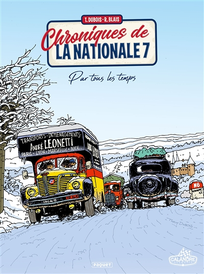 CHRONIQUES DE LA NATIONALE 7 Tome 2 - PAR TOUS LES TEMPS (BD)