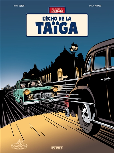 Une Aventure de Jacques Gipar Tome 8 - L'écho de la taÏga (BD)