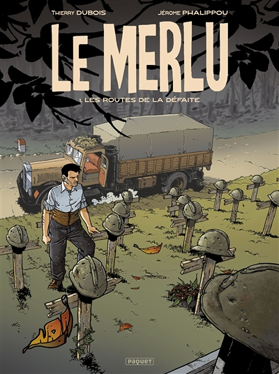 Le Merlu - Tome 1 - Les Routes de la défaite (BD)