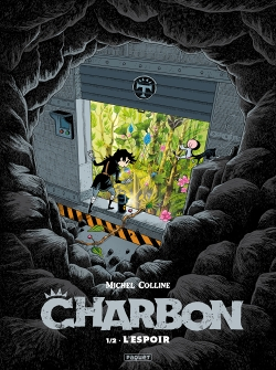 Charbon - Tome 1 : L'espoir (BD)