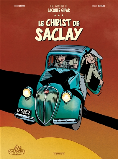 Une Aventure de Jacques Gipar Tome 9 - Le Christ de Saclay (BD)