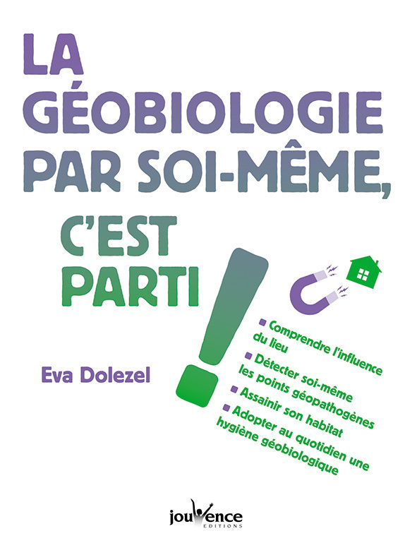 La géobiologie par soi-même, c'est parti ! (Broché)