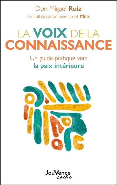 La voix de la connaissance - Un guide pratique vers la paix intérieure (Poche)