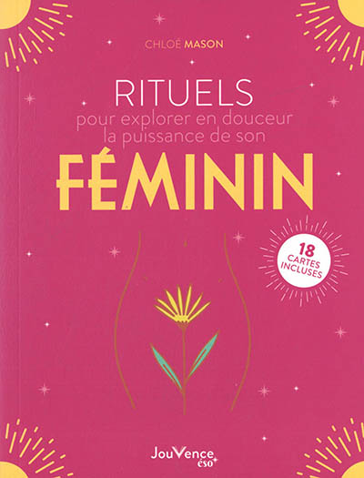 Rituels pour explorer en douceur la puissance de son féminin - 18 cartes incluses (Broché)