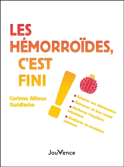 Les hémorroides, c'est fini ! (Broché)