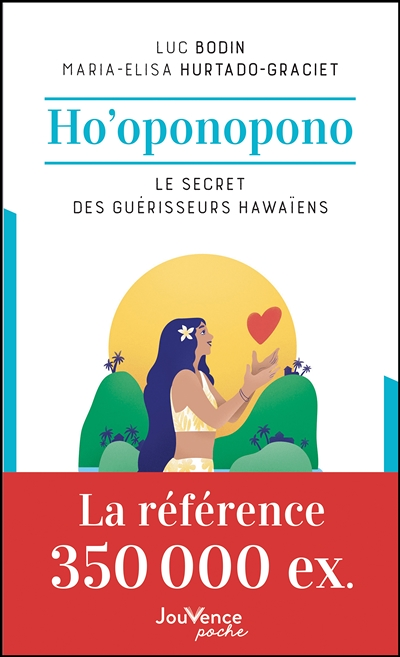 Ho'oponopono - Le secret des guérisseurs hawaiens (Poche)