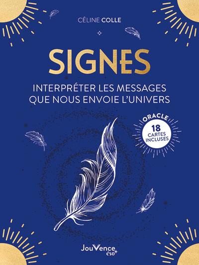 Signes : interpréter les messages que nous envoie l'univers - oracle : 18 cartes incluses (Broché)