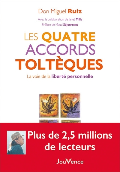 Les quatre accords toltèques - La voie de la liberté personnelle (Broché)