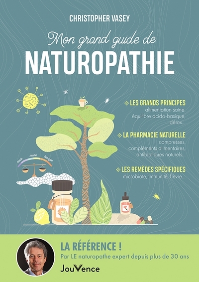 Mon grand guide de naturopathie (Broché)