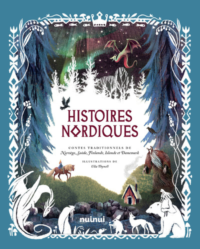 Histoires nordiques - Contes traditionnels de Norvège, Suède, Finlande, Islande et Danemark (Grand f