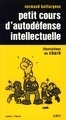 Petit cours d'autodéfense intellectuelle (Broché)