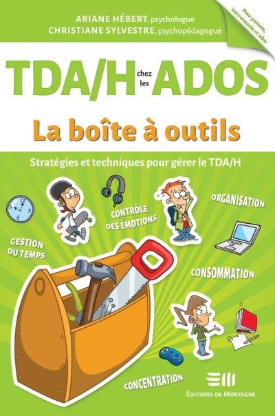 TDAH chez les ados - Stratégies et techniques pour gérer le TDAH (Broché)