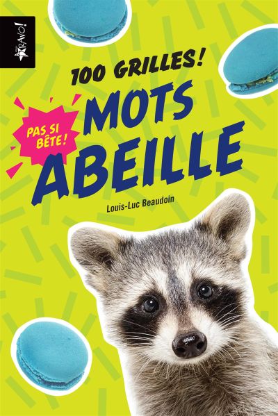 Pas si bête mots abeille - 100 grilles ! (Broché)