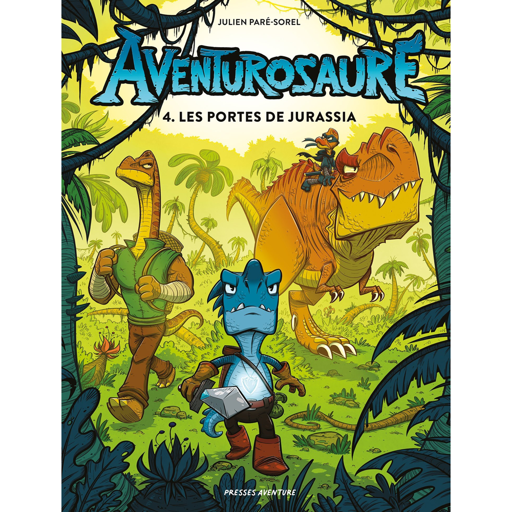 Aventurosaure - Tome 4 - Les portes de Jurassia (BD)