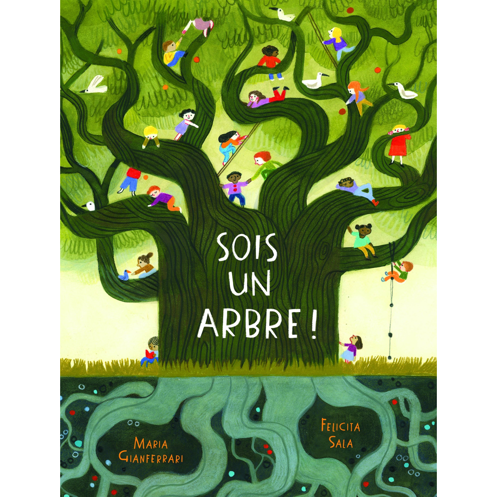 Sois un arbre! (Jeunesse)
