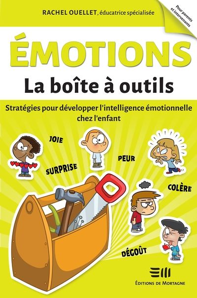 Emotions - La boîte à outils - Stratégies pour développer l'intelligence émotionnelle chez l'enfant