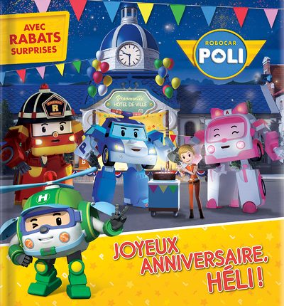 Robocar Poli - Joyeux anniversaire, Héli ! (Jeunesse)