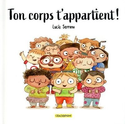 Ton corps t'appartient ! - Premières notions d'intimité et de consentement - Album 6-8 ans (Relié)