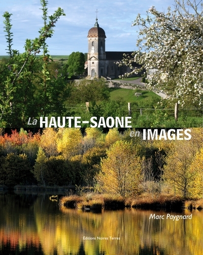 La Haute Saône en images (Relié)