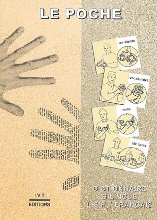 Poche (Le) - Dictionnaire bilingue LSF/Français (Broché)
