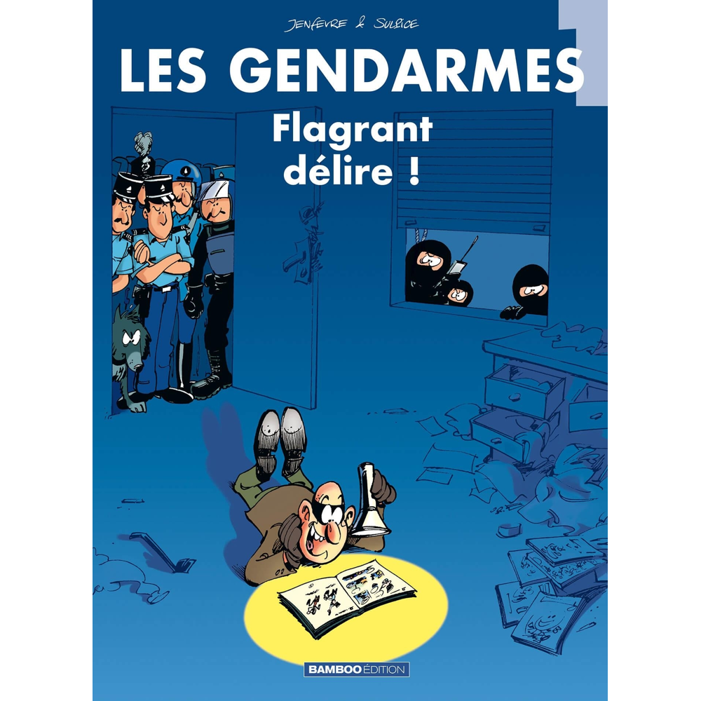 Les Gendarmes - tome 01 - Flagrant délire (BD)