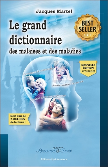 Le grand dictionnaire des malaises et des maladies (Broché)