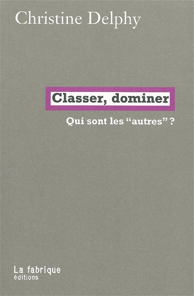 Classer, dominer (Broché)