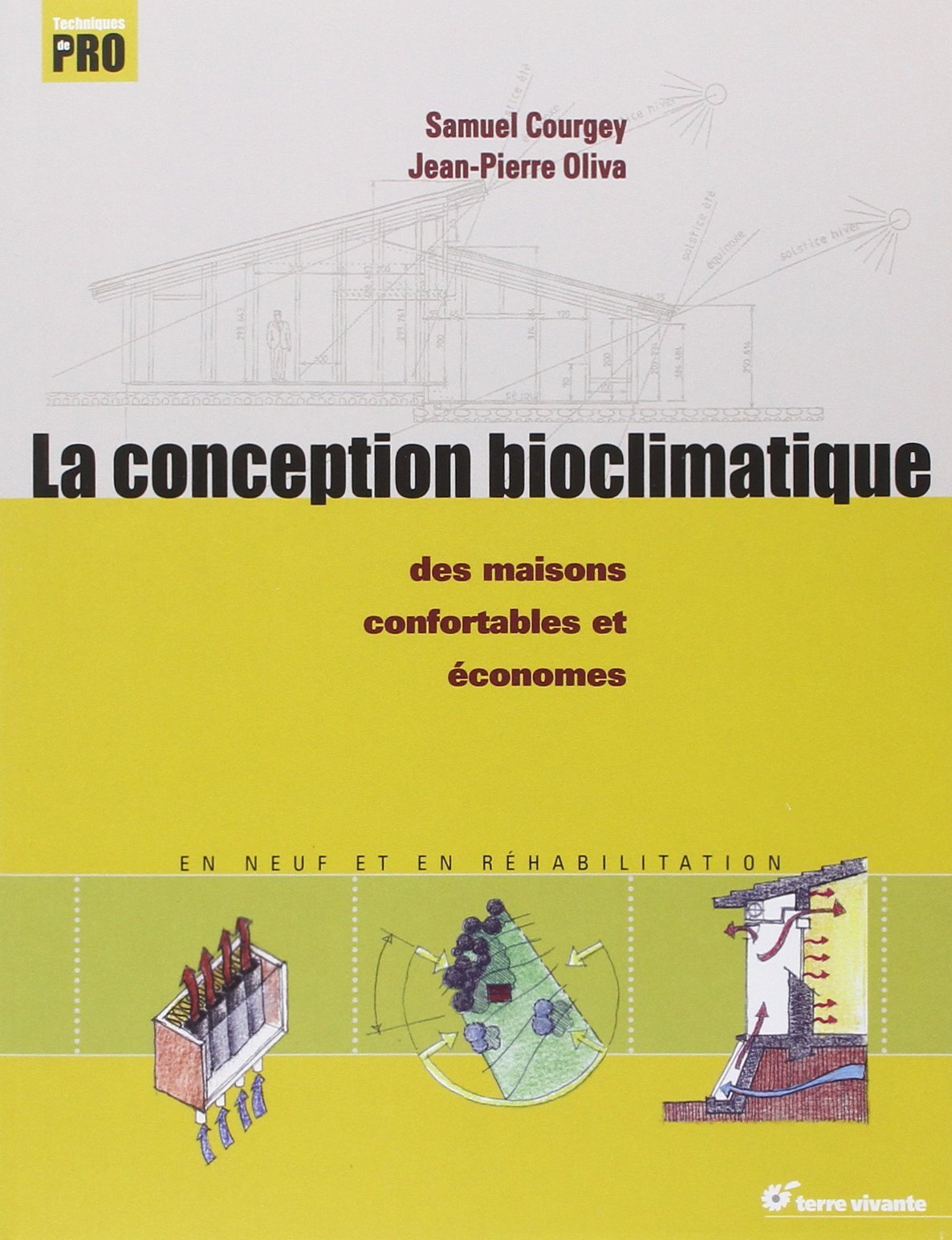 La conception bioclimatique - Des maisons confortables et économes (Broché)