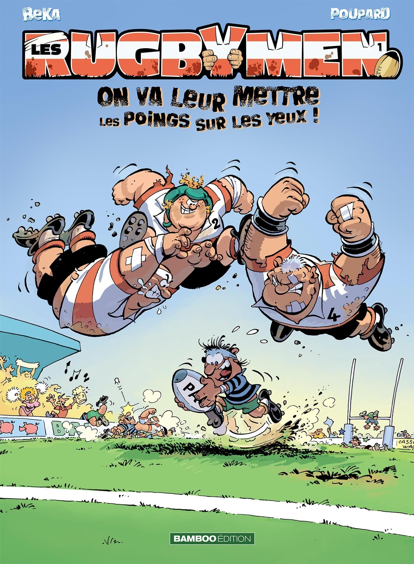 Les Rugbymen - Tome 1 - On va leur mettre les poings sur les yeux ! (BD)