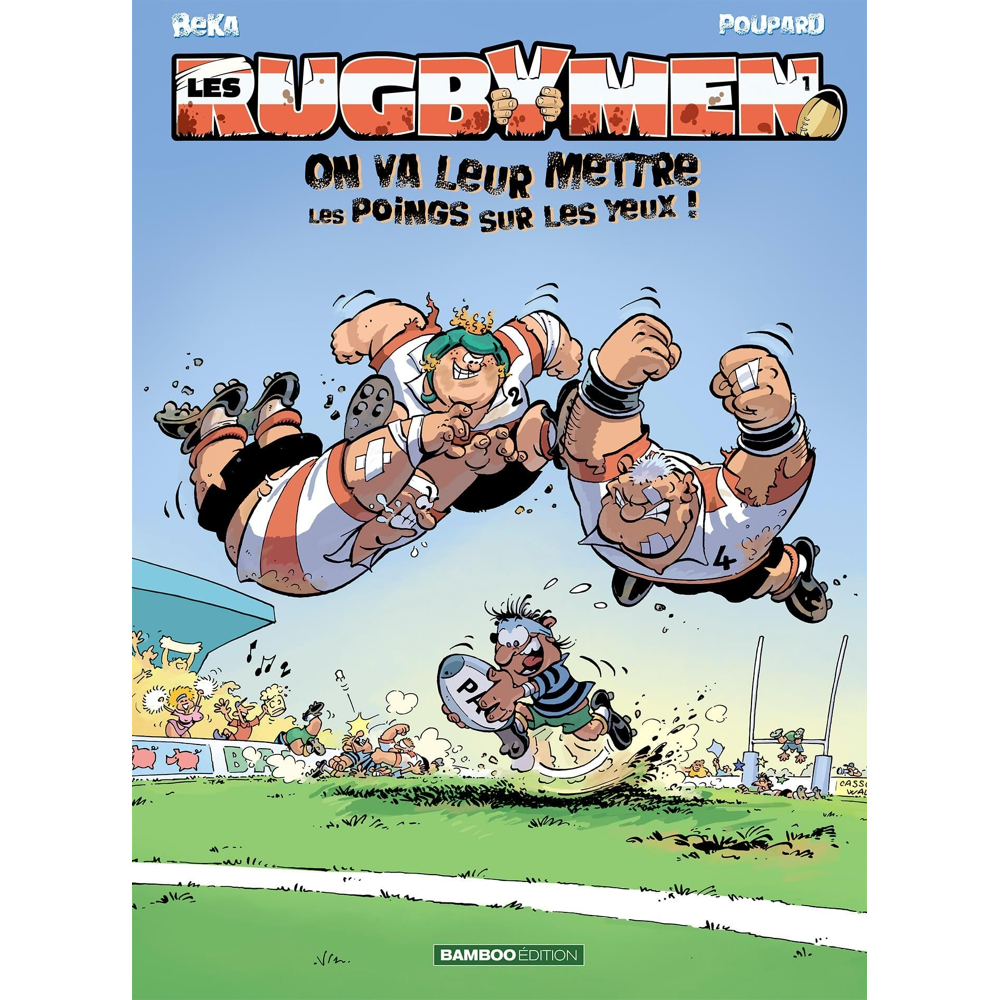 Les Rugbymen - Tome 1 - On va leur mettre les poings sur les yeux ! (BD)