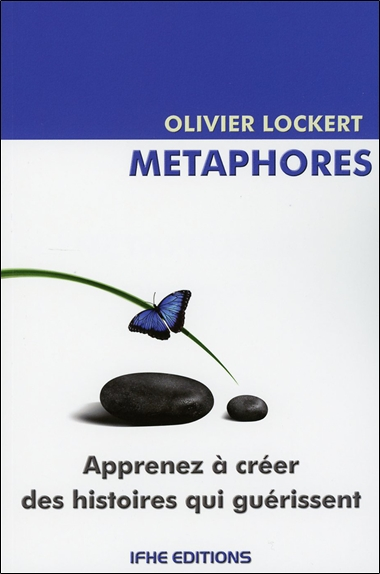 Métaphores - Apprenez à créer des histoires qui guérissent (Broché)