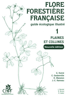 Flore forestière française - Tome 1 : Plaines et collines : guide écologique illustré (Broché)