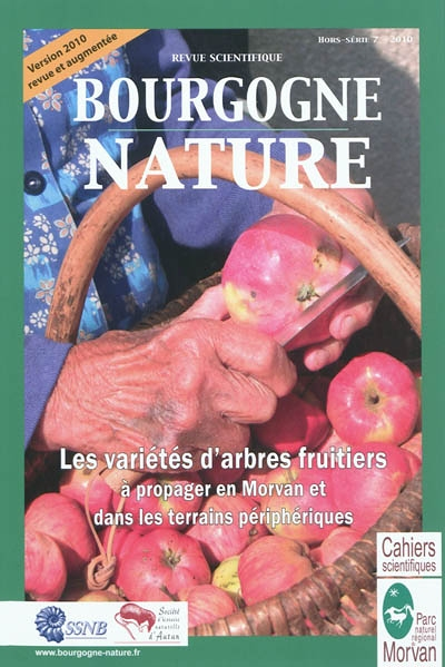 Revue scientifique Bourgogne Nature, hors série - Numéro 7 : Les variétés d'arbres fruitiers à propa