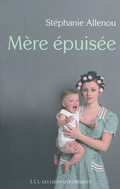 Mère épuisée (Broché)