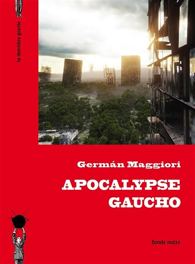 Apocalypse gaucho (Grand format)