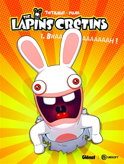 The Lapins Crétins - Tome 1 - Bwaaaaaaaaaaah ! (BD)