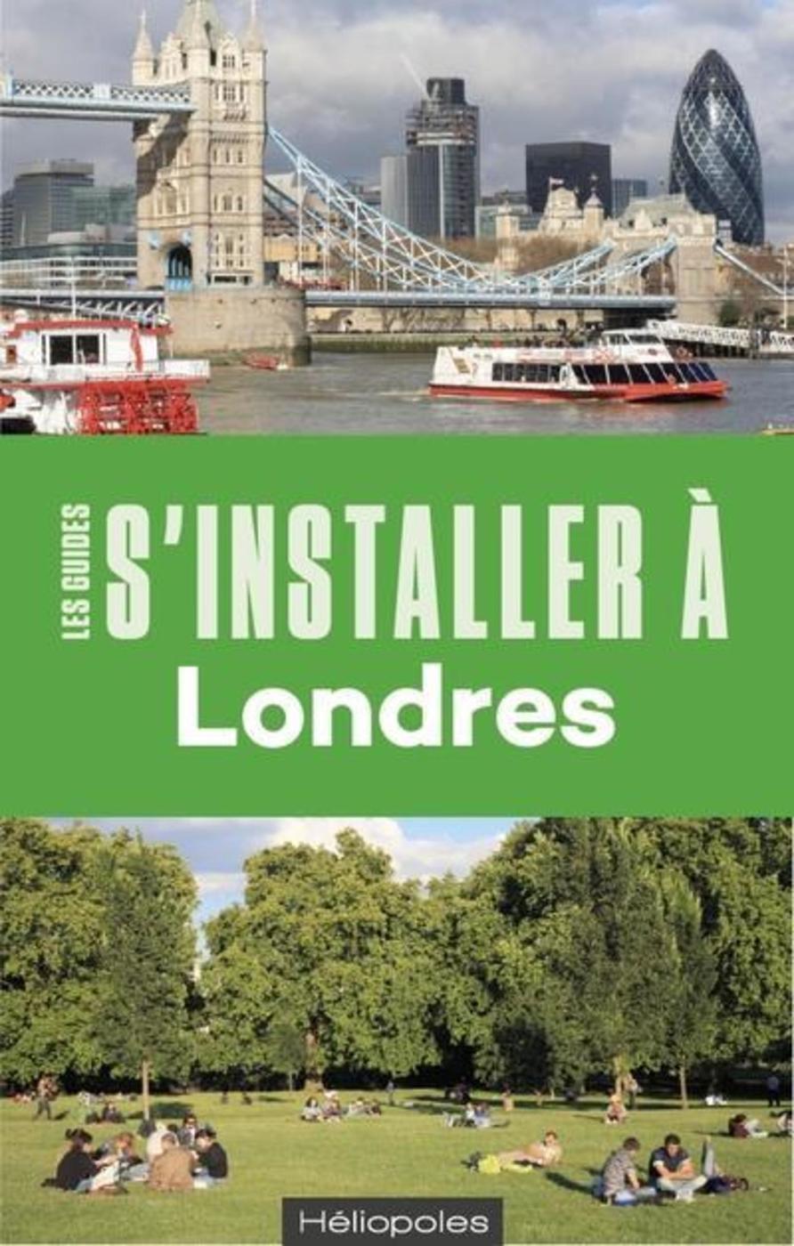 S'installer à Londres - 4e édition (Broché)