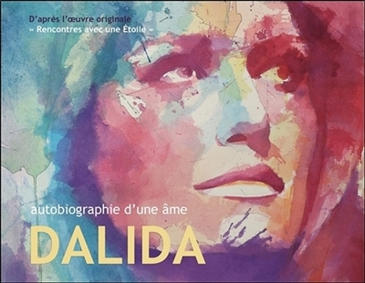 Autobiographie d'une âme Dalida (Broché)