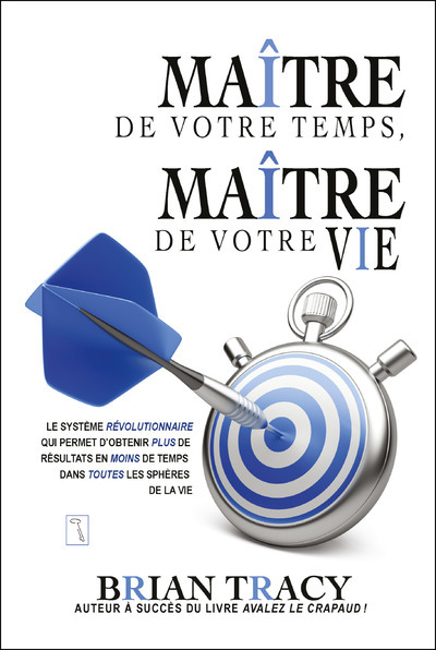 Maître de votre temps, maître de votre vie (Broché)