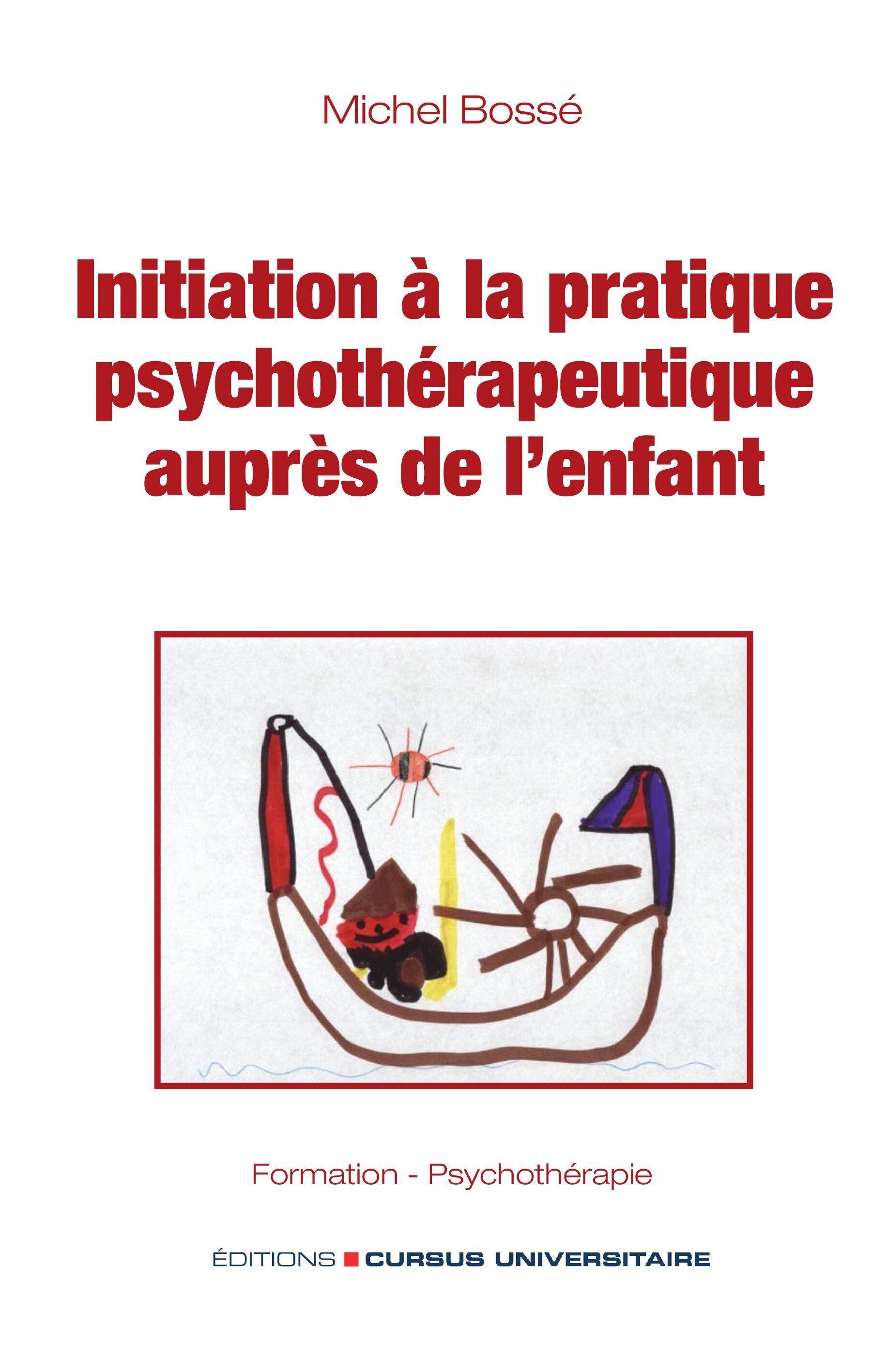 Initiation à la pratique psychothérapeutique auprès de l'enfant (Broché)
