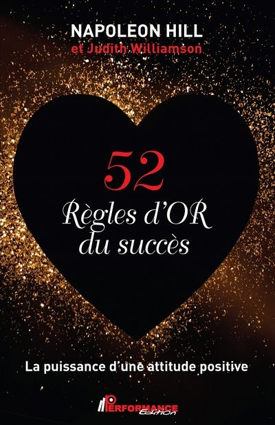 52 Règles d'Or du succès - La puissance d'une attitude positive (Broché)