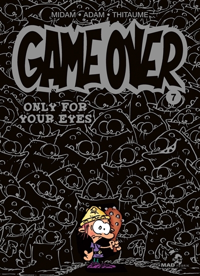 Game Over - Tome 7 - Only for your eyes (BD)