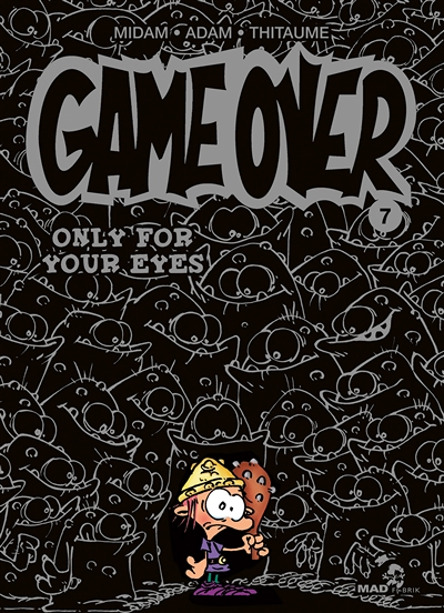 Game Over - Tome 7 - Only for your eyes (BD)