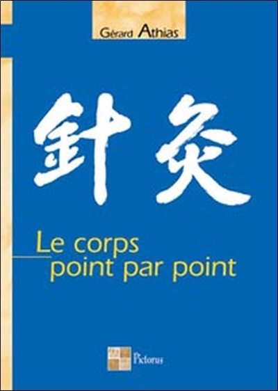 Le corps point par point (Broché)