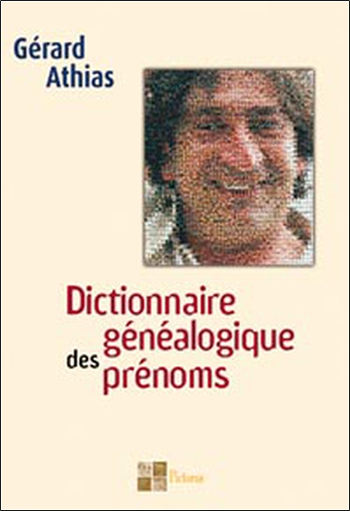 Dictionnaire généalogique des prénoms (Broché)